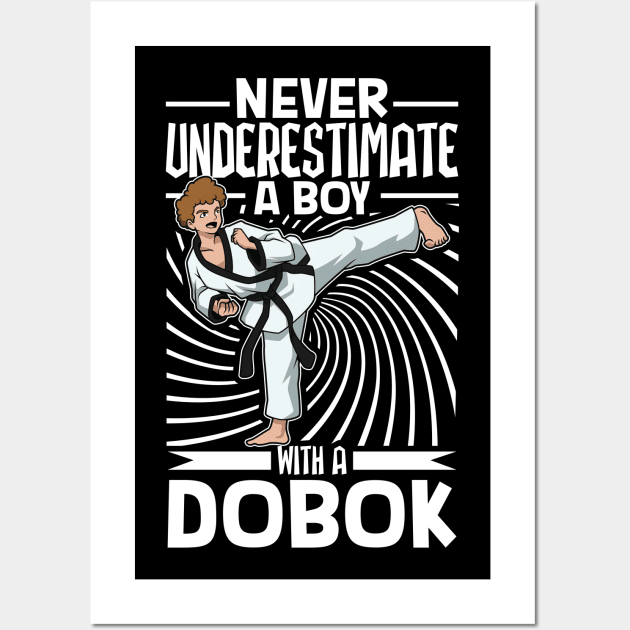 Never underestimate a boy in Dobok - Hapkido Wall Art by Modern Medieval Design